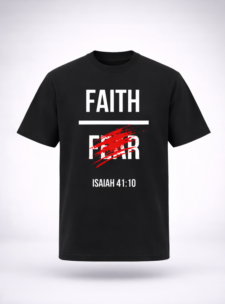 Black t-shirt with 'Faith Over Fear' text and Isaiah 41:10 quote on a white background