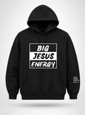 Black hoodie with 'BIG JESUS ENERGY' text on front and logo on back, on a white background